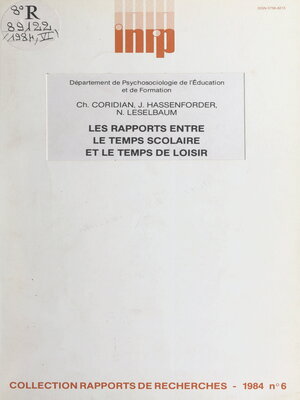 cover image of Les rapports entre le temps scolaire et le temps de loisir